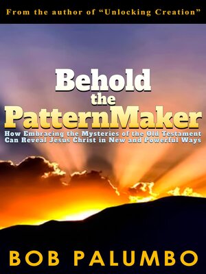 cover image of Behold the PatternMaker